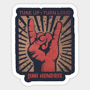Tune up . Turn Loud Jimmy H Sticker